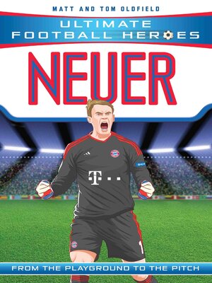 cover image of Neuer (Ultimate Football Heroes)--Collect Them All!
